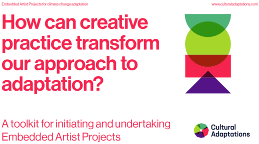 Brightly coloured geometric shapes in the Cultural Adaptations colours with logo at bottom left. Text reads "How can creative practice transform our approach to adaptation? A toolkit for initiating and undertaking Embedded Artist Projects".